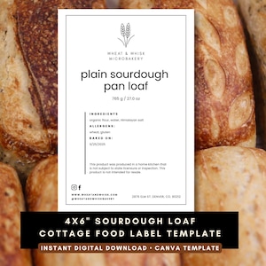 May include: A close-up of several loaves of plain sourdough bread with a white label. The label reads "plain sourdough pan loaf" and lists ingredients and allergens. The label also includes the text "4x6" Sourdough Loaf Cottage Food Label Template".