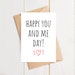 Happy You And Me Day Card | Anniversary Card | Boyfriend | Girlfriend | Wedding Anniversary Card | For Her | For Him 