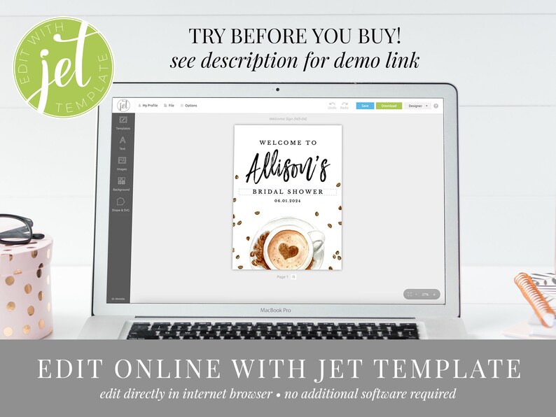 May include: A laptop screen showing a bridal shower invitation template with the text "Welcome to Allison's Bridal Shower 06.01.2004" and a coffee cup with a heart design. The text "Edit Online with Jet Template" is displayed below the laptop.