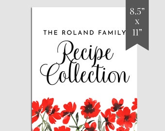 Peut inclure: Couverture de livre de recettes imprimable blanche avec le texte "The Roland Family Recipe Collection" en écriture cursive noire. La couverture est décorée d'une bordure de fleurs rouges en aquarelle.