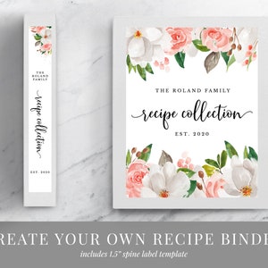 May include: A printable recipe binder spine label template with a floral design featuring white and pink flowers. The text reads "The Roland Family recipe collection est. 2020".