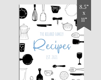 Peut inclure: Illustration en noir et blanc d'ustensiles de cuisine et de batterie de cuisine sur fond blanc. Le texte "The Roland Family Recipes Est. 2021" est en lettres bleues. L'image mesure 8,5 pouces par 11 pouces.