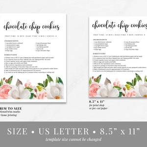 May include: Printable recipe card for chocolate chip cookies with a floral design. The card includes the ingredients and directions for making the cookies. The card is 8.5 inches by 11 inches.