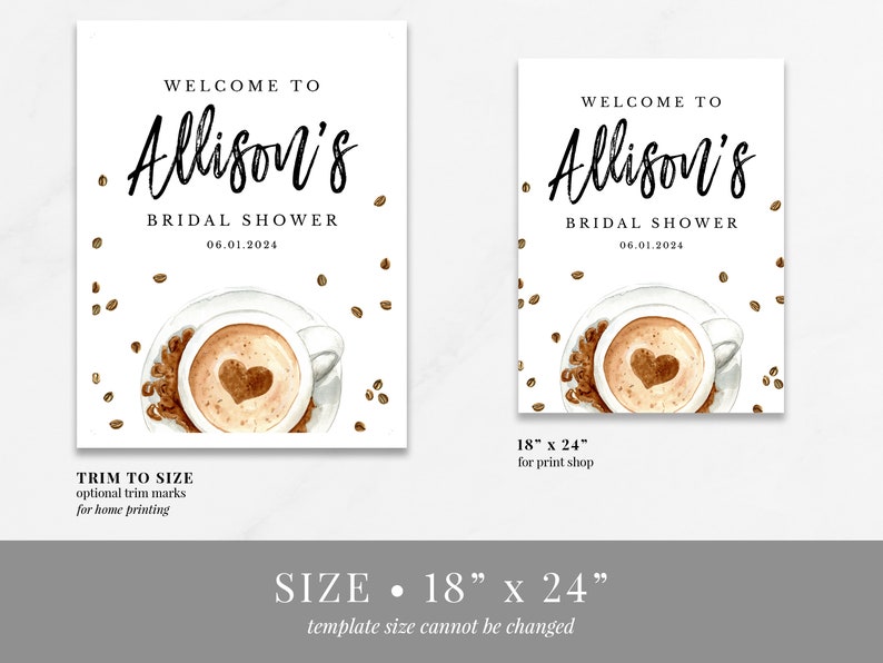 May include: A printable bridal shower invitation featuring a coffee cup design. The invitation is 18 inches by 24 inches and includes the text "Welcome to Allison's Bridal Shower 06.01.2024".