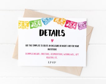 May include: A printable template for creating an enclosure or insert card for invitations. The template features a colorful string of paper flags with a pink heart and the text "DETAILS". The text below the flags says "USE THIS TEMPLATE TO CREATE AN ENCLOSURE OR INSERT CARD FOR YOUR INVITATIONS" and "EXAMPLES INCLUDE: DIRECTIONS, ACCOMODATIONS, WISHING WELL, GIFT REGISTRY, ETC." The template is 3.5 inches by 5 inches.