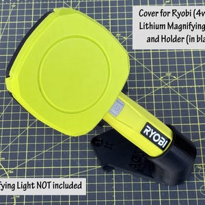 Cover and Holder for Ryobi 4v USB Lithium Magnifying Light FLV55 | PLEASE read description | Does NOT include Magnifying Light