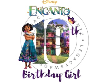 Encanto  Birthday Girl 10th Birthday- PNG Digital File Only