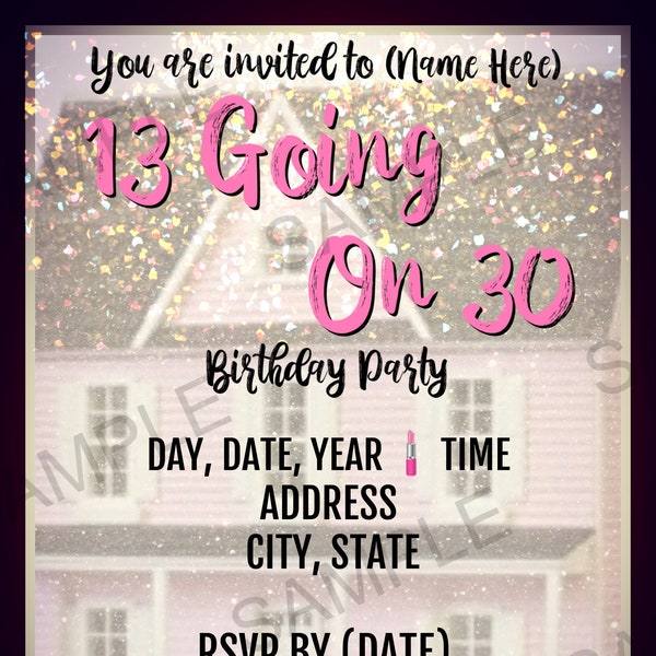 13 Going on 30 Invitation (Personalized Digital File)