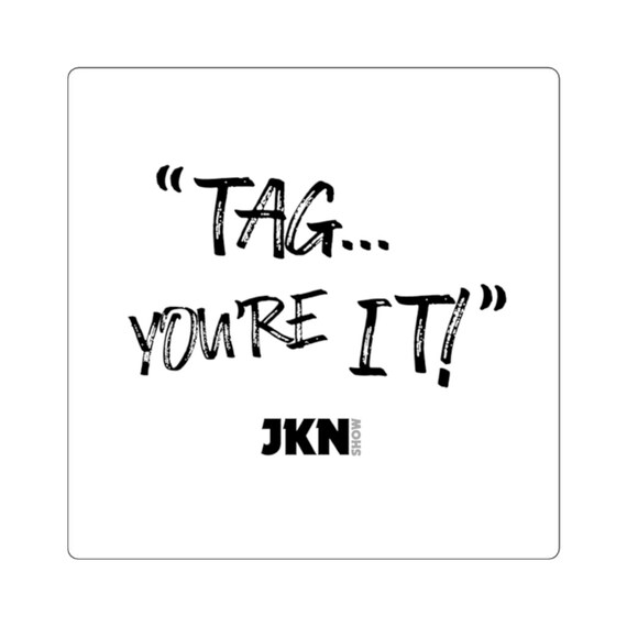 Jkn Tag You Re It Square Sticker Etsy<script async src=