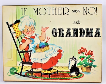 Vintage Grandma Gift + Grandkids + Grandmother Sign + Gift for Gigi + Granny always says yes + Grandma Style + Mrs. Claus + Funny Sign +
