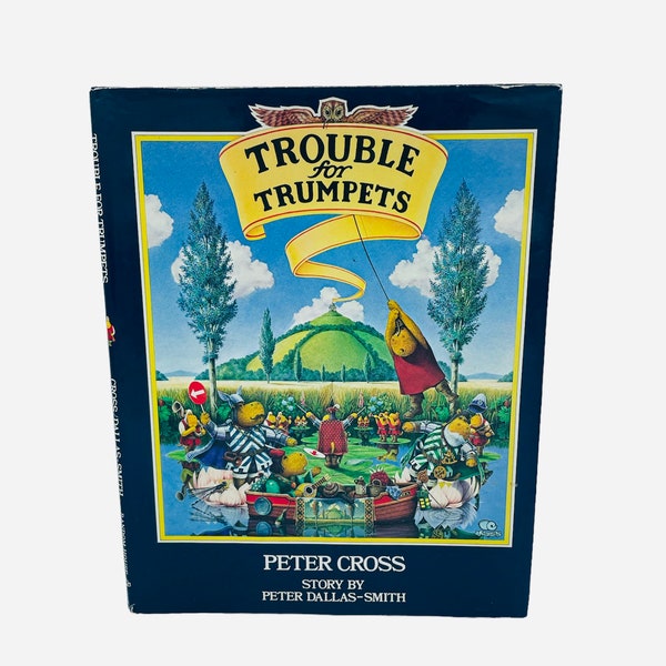 HTF 1984 Trouble for Trumpets by Peter Cross & Peter Dallas Smith + 1st American Edition!!! Hardback w Dust Jacket + Great Condition