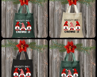 Naughty and I Gnome It Tote | Christmas Tote | Holiday Tote | Christmas Bag | Gnome Christmas Tote | Cute Holiday Tote | Gnome Gifts
