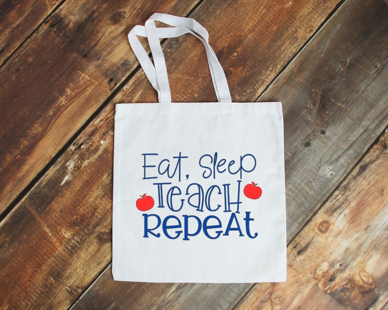 Personalization Upgrade Available Gift for Teacher Eat Sleep Teach Repeat Tote Special Christmas Gifts Christmas Teacher Gifts