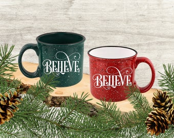 Believe | Christmas Mug | Holiday Mug | Campfire Mug | Holiday Gift
