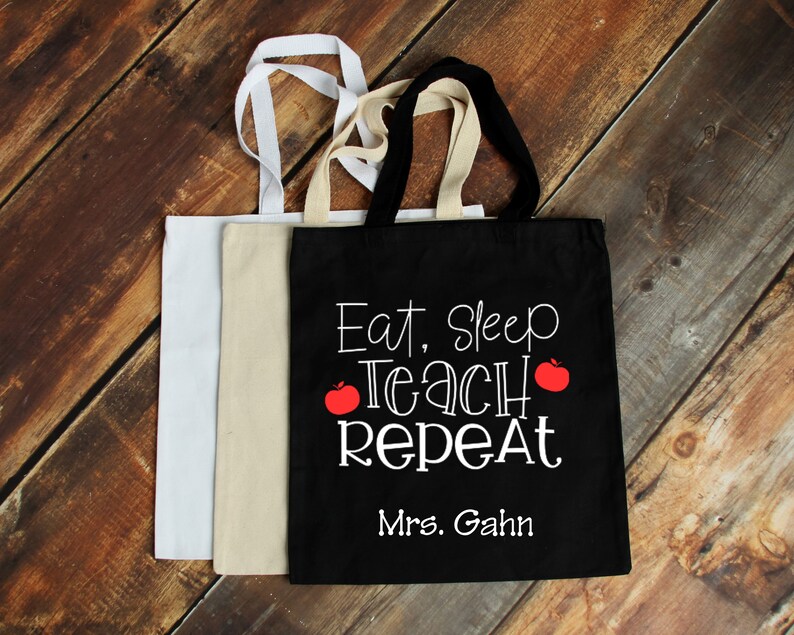 Personalization Upgrade Available Gift for Teacher Eat Sleep Teach Repeat Tote Special Christmas Gifts Christmas Teacher Gifts