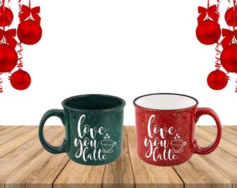 Love You Latte | Christmas Mug | Holiday Mug | Campfire Mug | Holiday Gift