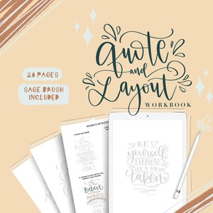 May include: A digital tablet with a stylus pen, displaying a workbook page with the text "Quote and Layout Workbook" and a quote that reads "Be yourself, everyone else is already taken". The workbook page is on a light peach background with a sage green brush included.