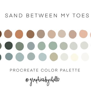 May include: A Procreate color palette titled "Sand Between My Toes" featuring a collection of 24 circular color swatches in shades of brown, green, blue, and neutral tones. The text "Procreate Color Palette" and a social media handle are also present.
