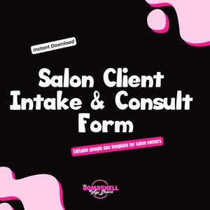 May include: Black background with pink abstract shapes and text. The text reads "Salon Client Intake & Consult Form" with "Instant Download" and "Editable google doc template for salon owners" labels. The Bombshell Wigs Galore logo is at the bottom.