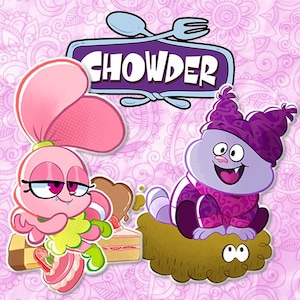 May include: Cartoon image featuring characters from the animated series "Chowder." The characters include a pink creature with a flower-like head and a purple character in a hat and jacket. The word "Chowder" is displayed above the characters.