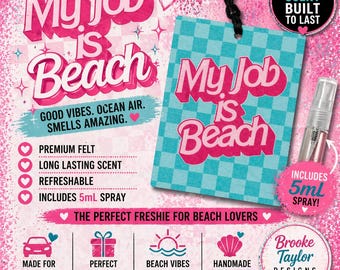 My Job Is Beach Felt Freshie, Car Air Freshener, Rearview Mirror Decor, Stocking Stuffer