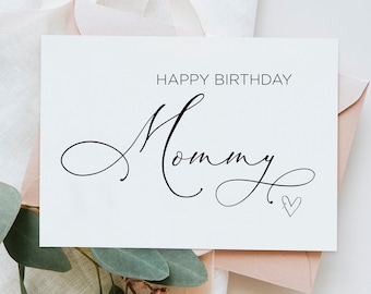 Printable Happy Birthday Mommy Card for Mother, Elegant Birthday Gift Mom Cards from Baby Son Daughter, Digital Instant Download, DIY, Heart