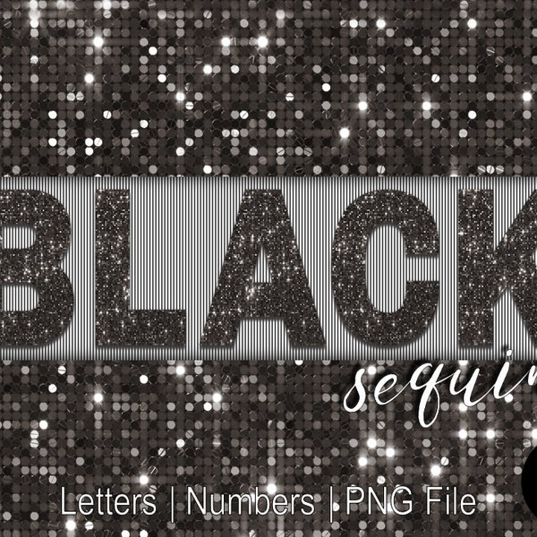 Black Sequins Letters & Numbers, Black Glitter Alphabet, Black Letters, Black Sequins Alphabet, Black Printable Letters, Disco Letters, PNG