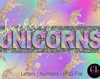 Sparkling Unicorns Letters and Numbers, Sparkling Unicorns Alphabet, Glitter Digital Alphabet, Unicorns Clipart, Printable Lettering, PNG