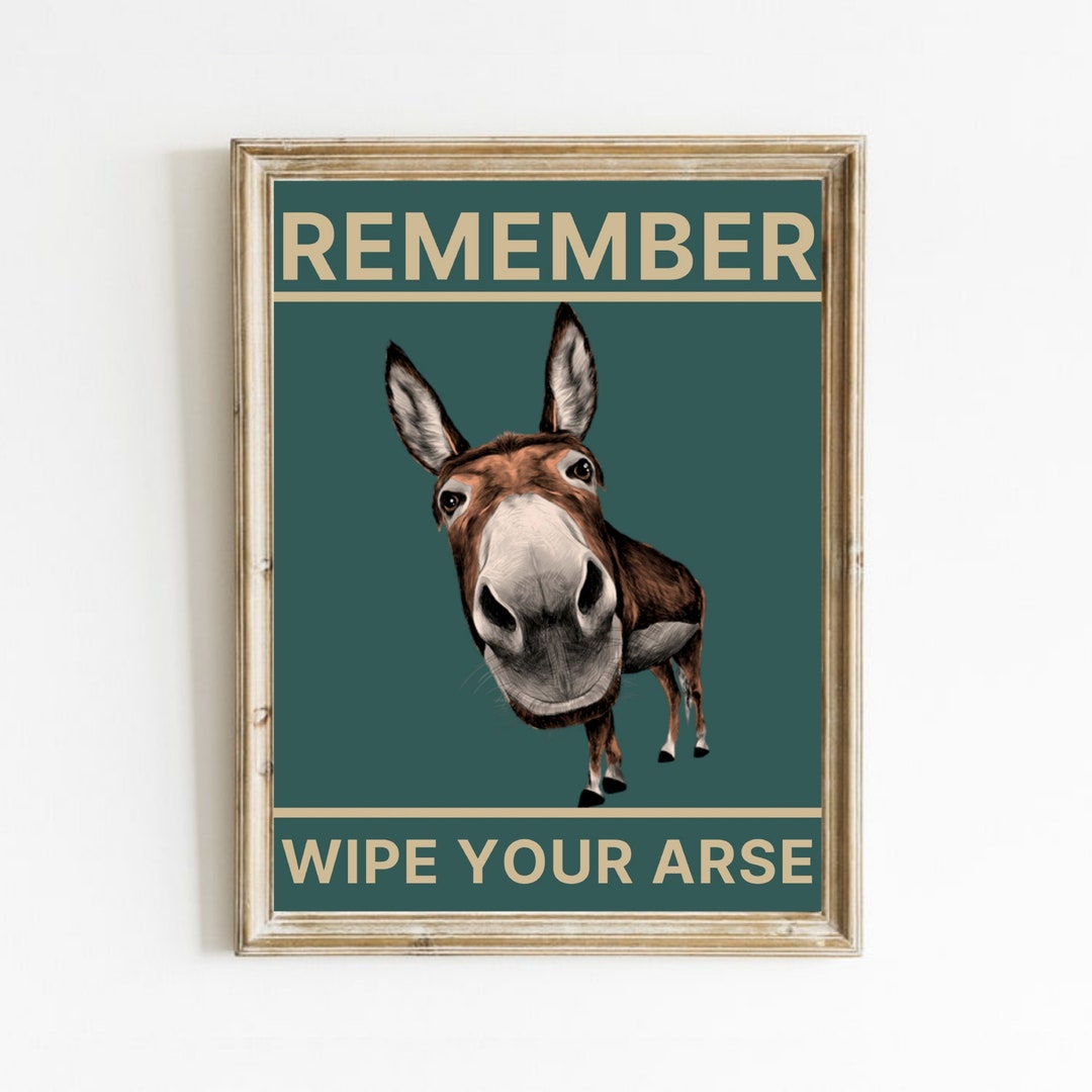 Donkey, Funny Bathroom Sign, Bathroom Wall Art Decor, Remember to Wipe