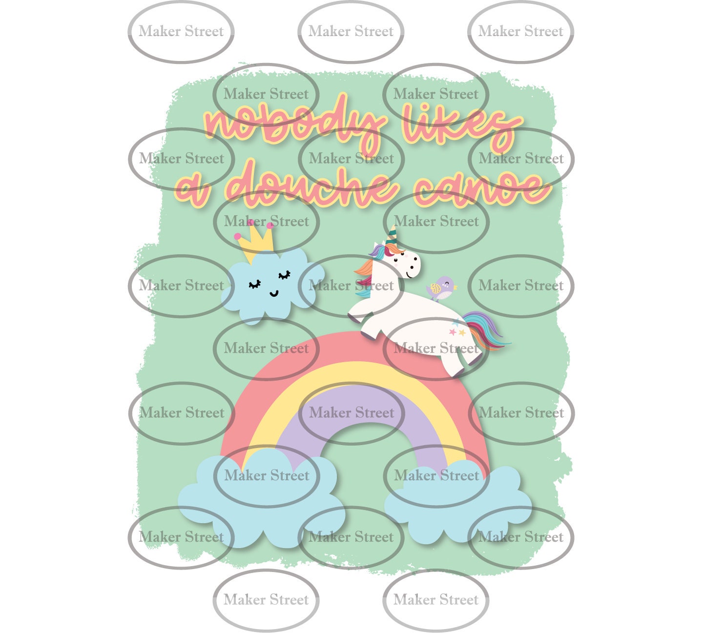 Nobody Likes a Douche Canoe Rainbow 