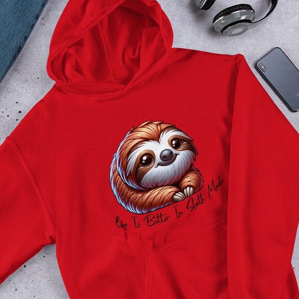 Life Is Better In Sloth Mode Unisex Hoodie Gift for Sloth Lover Unique Gift Idea Cute Sloth Hoodie