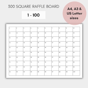 May include: A white 300 square raffle board with numbers 1-100 in a grid. The text "300 SQUARE RAFFLE BOARD" and "1-100" are at the top. The board is available in A4, A3, and US Letter sizes.