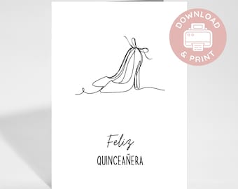 May include: A white greeting card featuring a black single-line drawing of a high-heeled shoe with a bow detail. The text "Feliz QUINCEAÑERA" is printed in black below the illustration. A circular pink badge with a printer icon reads "DOWNLOAD & PRINT".