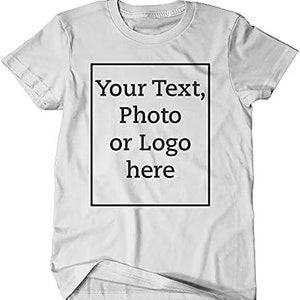 Personalised T-Shirt- Any Design ,Any Colour, Any Image, Your own Message, Friends, Funny, College Graduation Unisex Adult Kids Tee Top