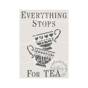 A5 Stencil EVERYTHING Stops For Tea - Furniture  Fabric Shabby Chic Crafts  Reusable 190 Mylar