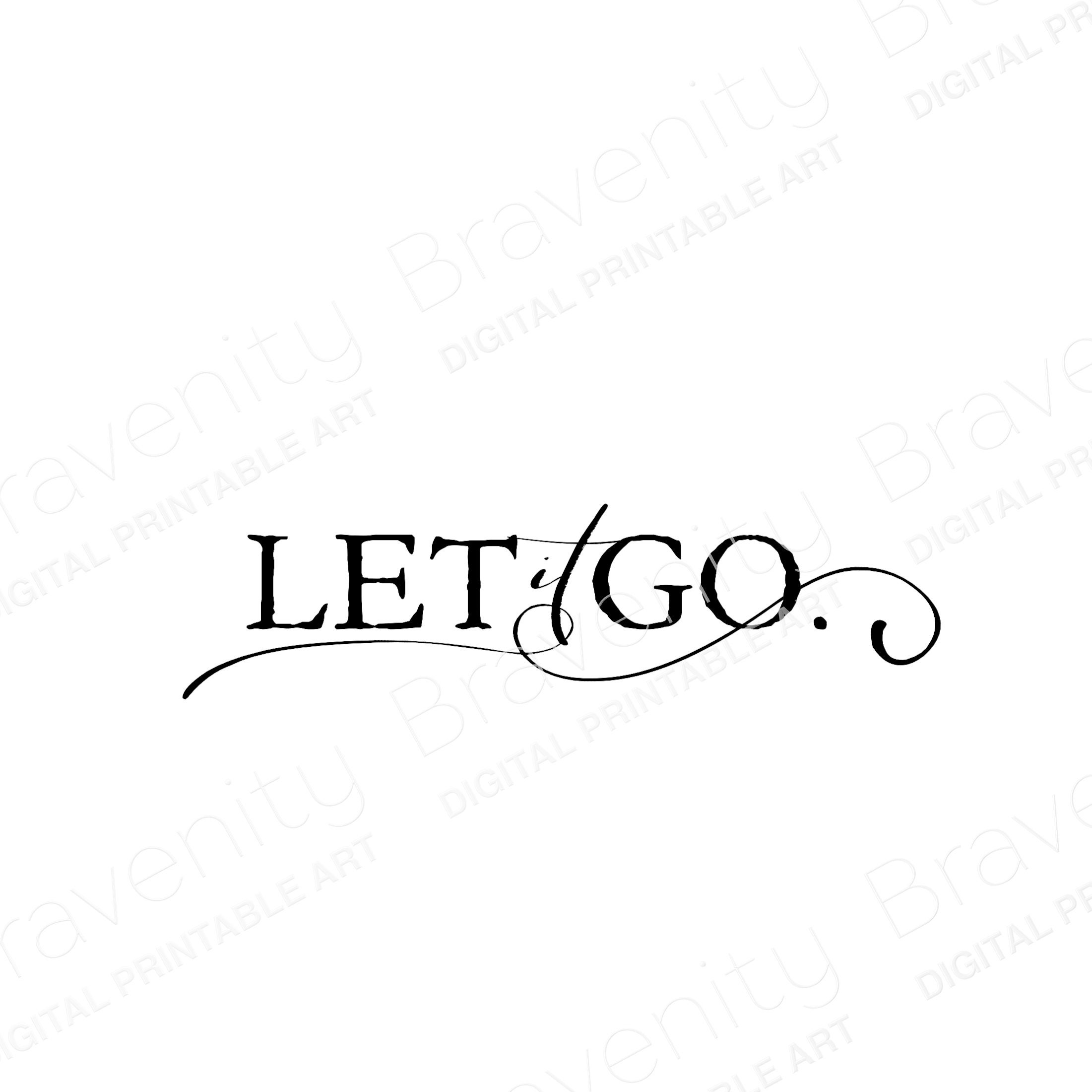 Let It Go Printable Art, Positive Wall Art Let It Go Sign to Print, Zen ...