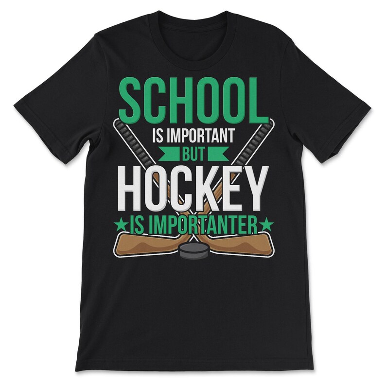 School is Important but Hockey is Importanter - Etsy