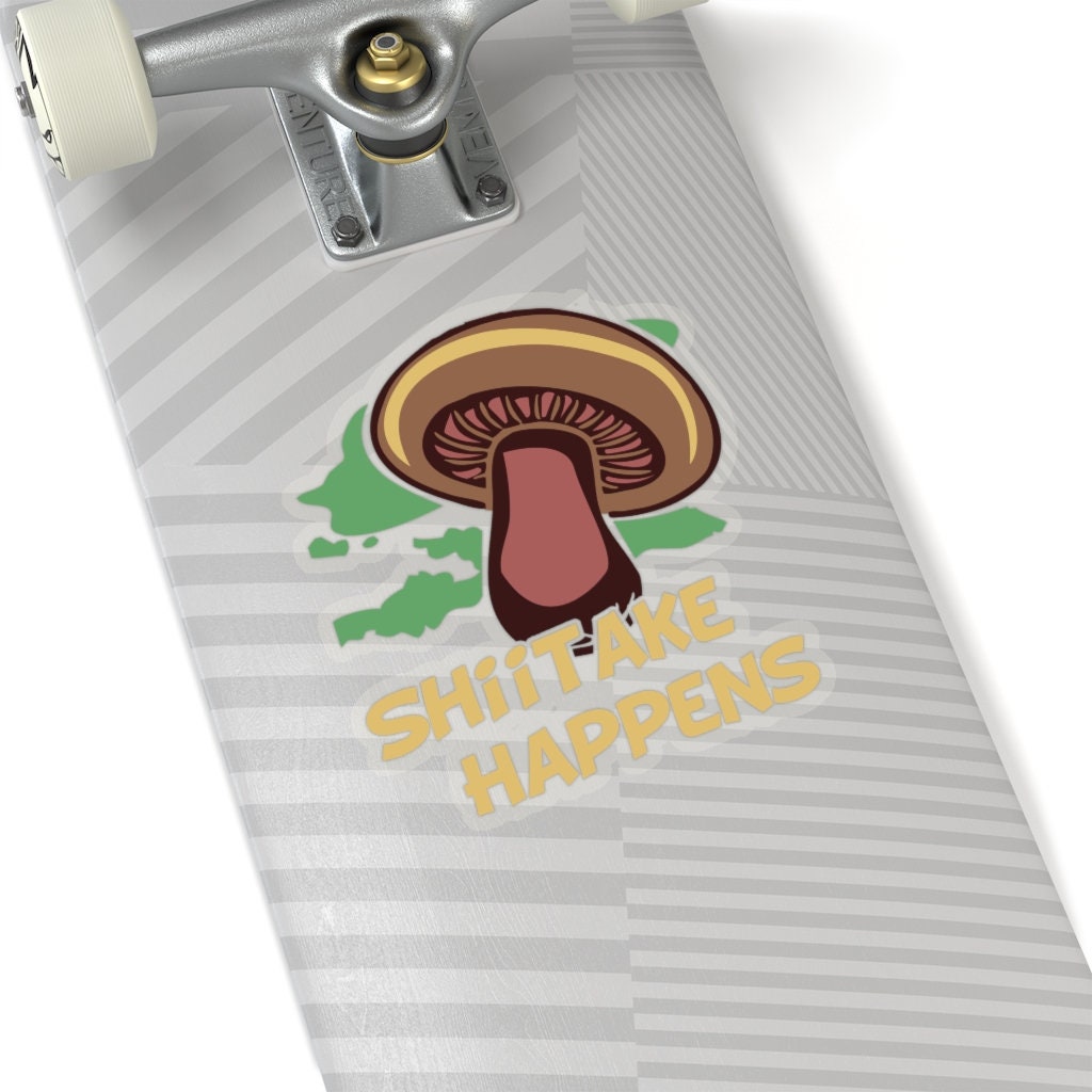 Buy Funny Cooking Chef Shiitake Happens Quote Sticker Online in India