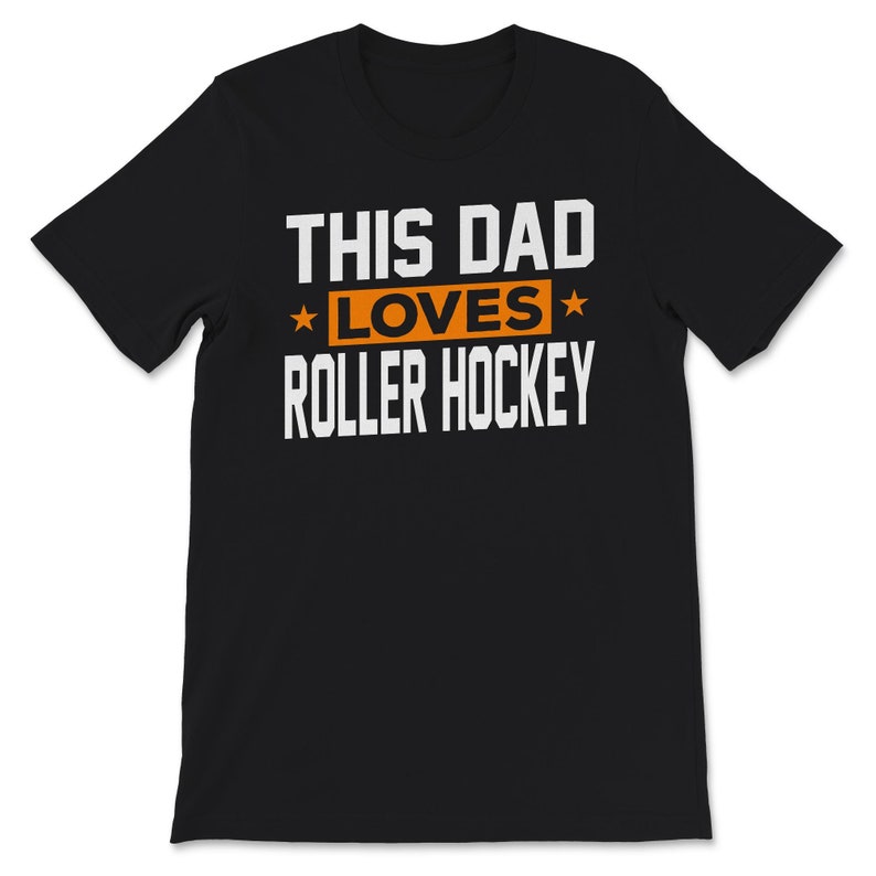 This Dad Loves Roller Hockey Father/'s Day Gift For Sport Lovers