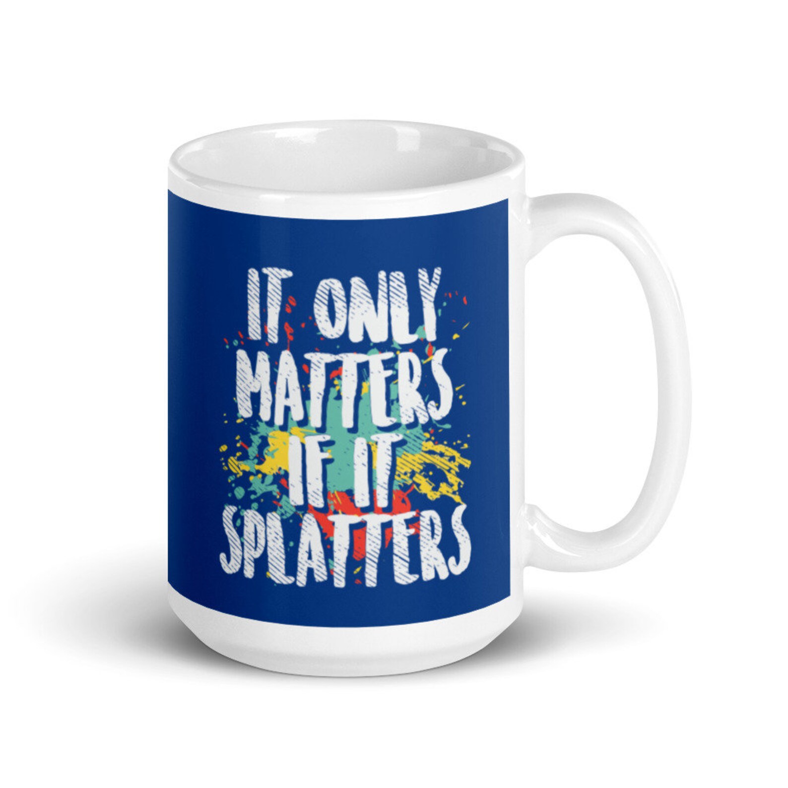 Funny Paintball Quote Only Matters If It Splatters White Etsy
