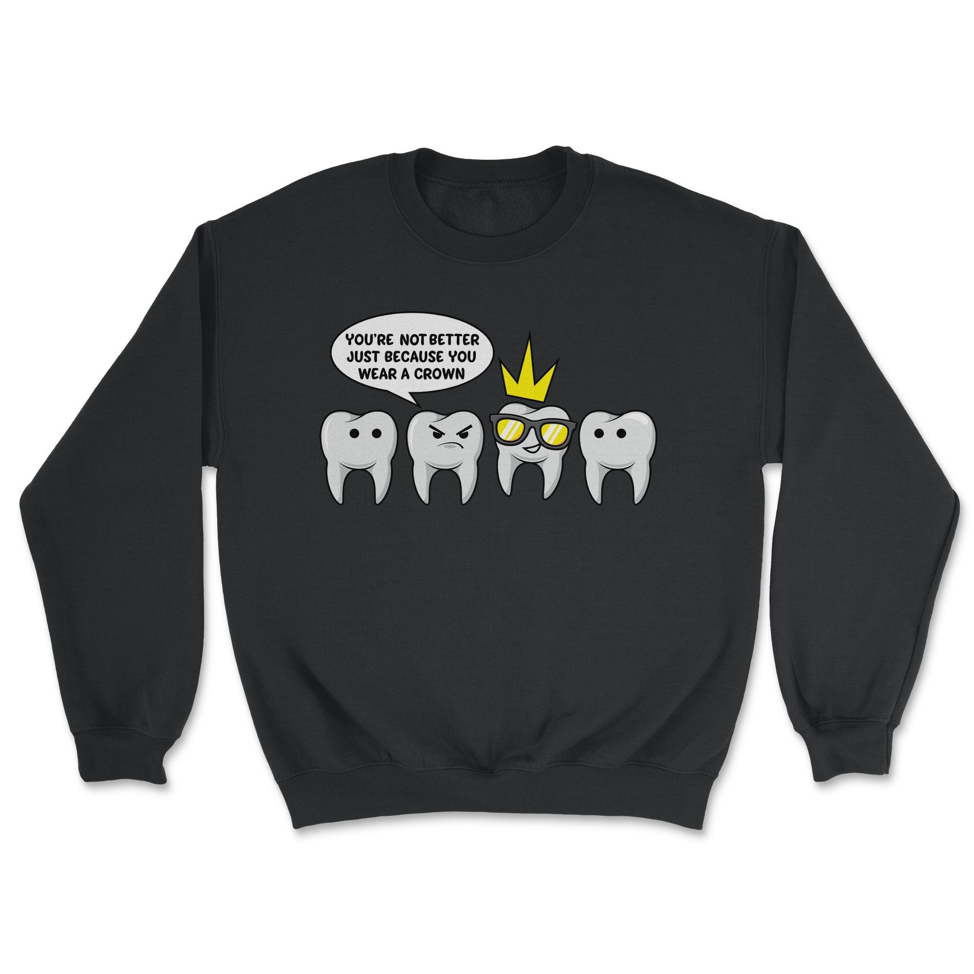 Funny Dental Crown Quote Dentist Humor Gift Idea Etsy