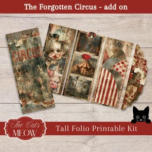 May include: A printable paper folio kit titled The Forgotten Circus featuring distressed textures, vintage circus imagery, red and white striped patterns, and illustrations of performers and tents in a multi-panel folding design.