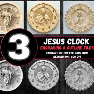 May include: Three different versions of a wooden clock featuring a carving of Jesus Christ. The clock face has Roman numerals and the clock is surrounded by a decorative wood carving. The text "JESUS CLOCK" is displayed in red letters on a black background. The text "ENGRAVING & OUTLINE FILES" is displayed in white letters on a black background. The text "ENGRAVE OR CREATE YOUR OWN" is displayed in white letters on a black background. The text "RESOLUTION: 600 DPI" is displayed in white letters on a black background.