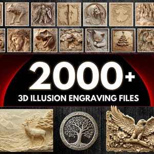 May include: A collection of 2000+ 3D illusion engraving files featuring various relief designs including animals, landscapes, fantasy creatures, and religious figures, presented as a digital catalog with text reading 2000+ 3D ILLUSION ENGRAVING FILES.