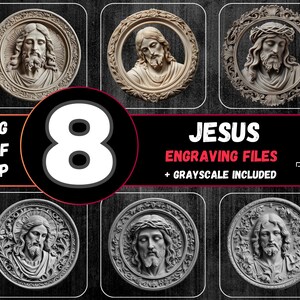 May include: An image featuring eight Jesus engraving files in PNG, TIFF, and BMP formats. The image includes grayscale versions. The word "JESUS" is displayed in white text with the words "ENGRAVING FILES" in red text.
