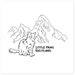 Little Paws Big Plans Sticker / Katzen Aufkleber
