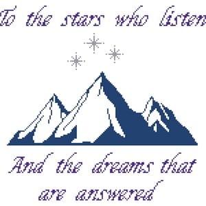 May include: A purple text quote reads "To the stars who listen and the dreams that are answered."  Three silver stars are above a blue silhouette of three mountains.