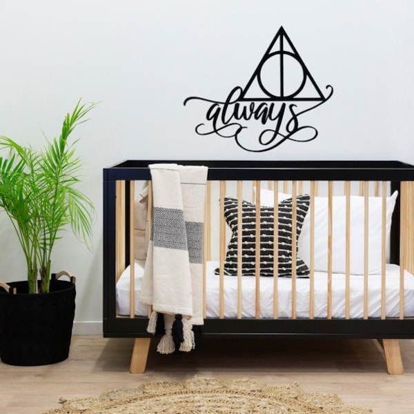 Deathly Hallow Always Sign - Harry Potter Sign - Deathly Hallow - Wall Hanging - Wall Decor - Always Sign