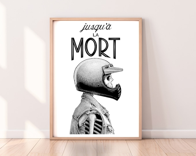 Sérigraphie édition limitée JUSQU'À LA MORT (30x40cm)