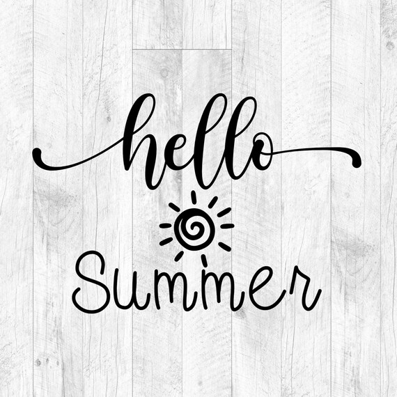 Hello Summer Svg Hello Summer Png Summer Shirt Svg Summer - Etsy